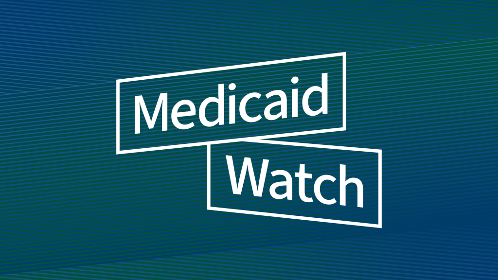 Medicaid Watch